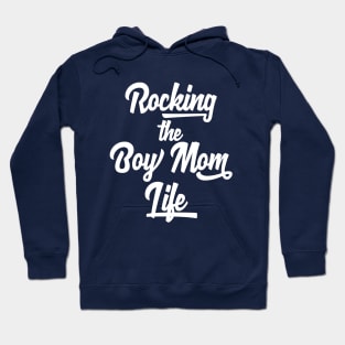 Rocking The Boy Mom Life T-Shirt | Cute Mom Shirt for a Mom of Wild Boys Hoodie